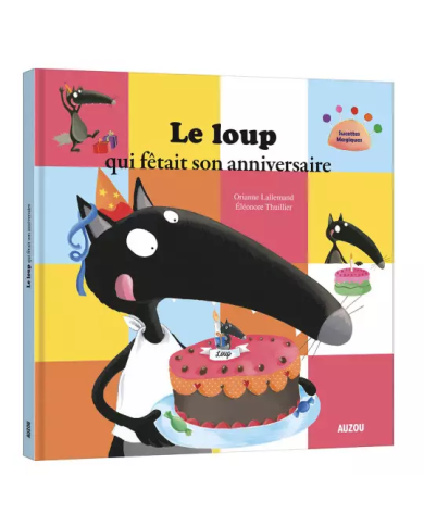 Le loup qui fêtait son anniversaire